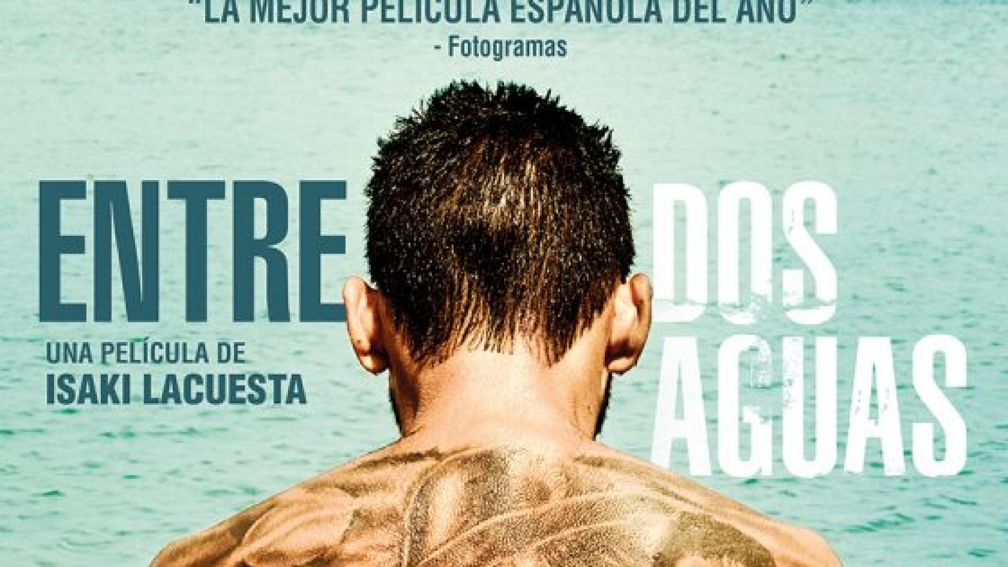 Critique du film Entre Dos Aguas